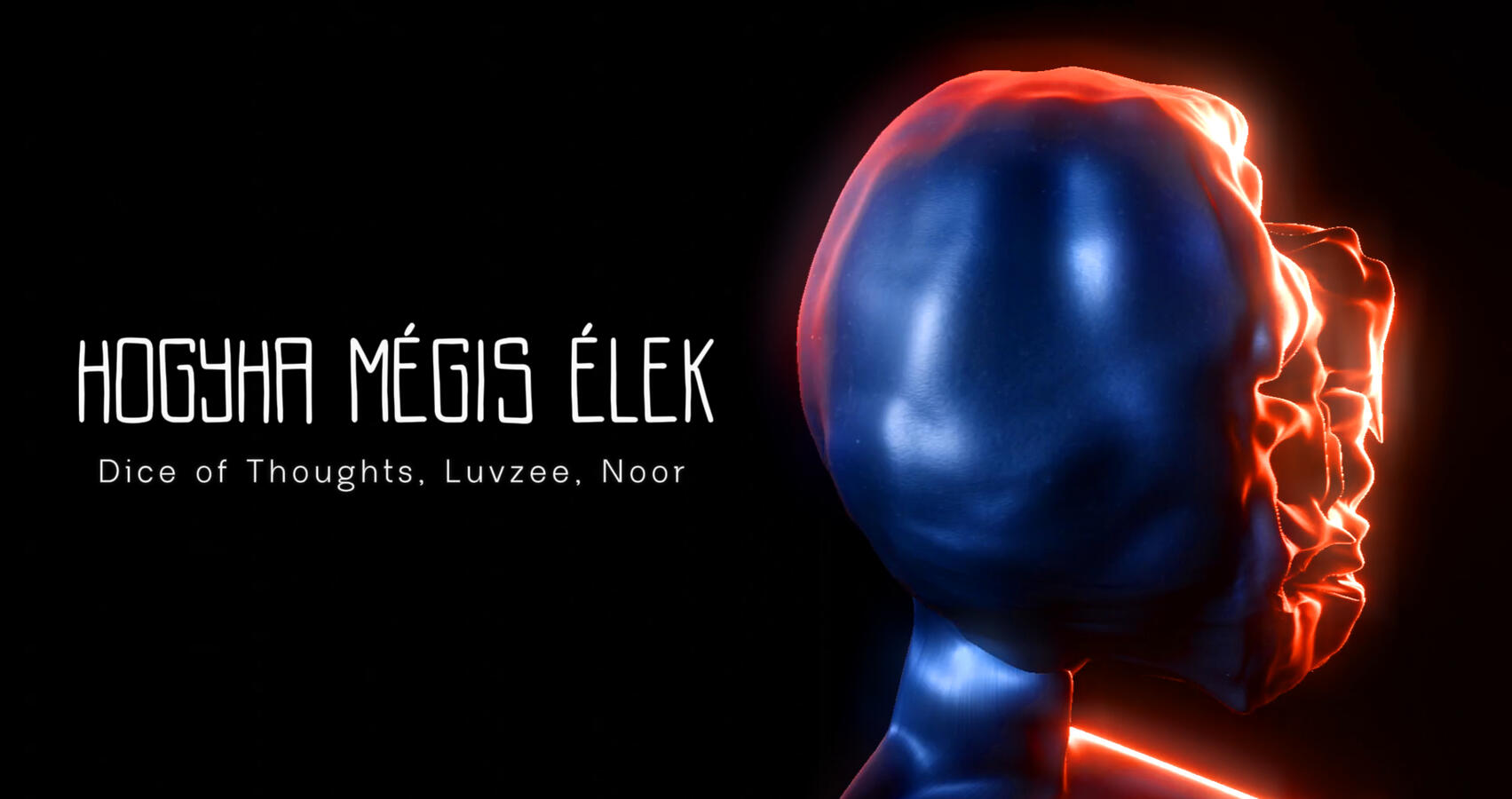 Hogyha mégis élek - Promo